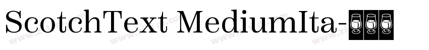 ScotchText MediumIta字体转换